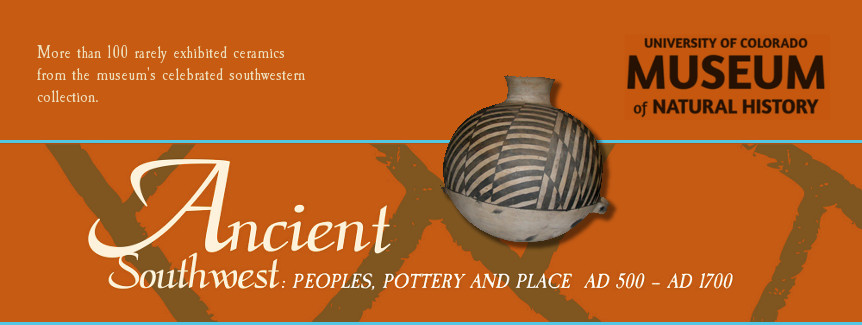 Ancient Southwest: Peoples, Pottery and Place. More than 100 rarely exhibited ceramics from the museum's celebrated southwestern collection.